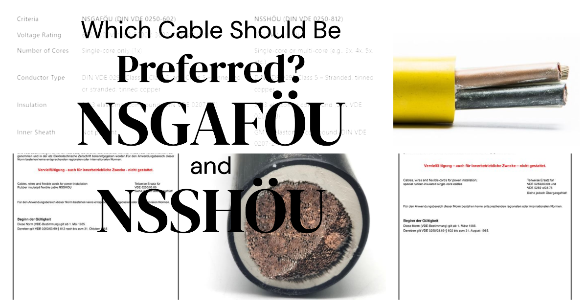 Which Cable Should Be Preferred? NSGAFÖU and NSSHÖU